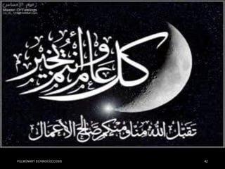 PULMONARY ECHINOCOCCOSIS 42
 