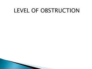 LEVEL OF OBSTRUCTION
 