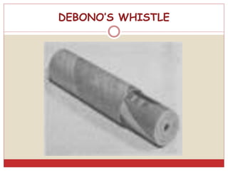 DEBONO’S WHISTLE
 