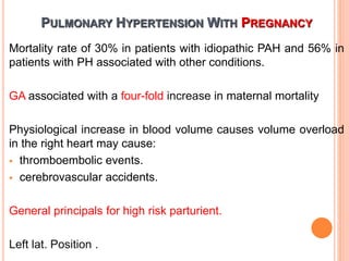 High Risk Parturient Pulmonary hypertension and anesthesia | PPTX