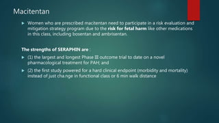Macitentan Rems Program Pulmonary hypertension | PPTX