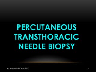 PUL.INTERVENTIONAL RADIOLOGY 3
 