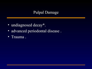 Pulpal disease