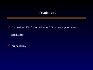Pulpal disease