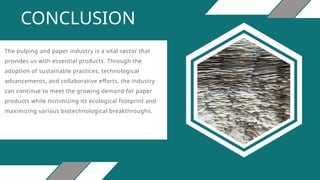Pulp and Paper Industry - Biopulping.pptx