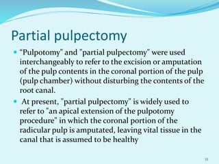 Pulpuctomy Pulpectomy | PPTX