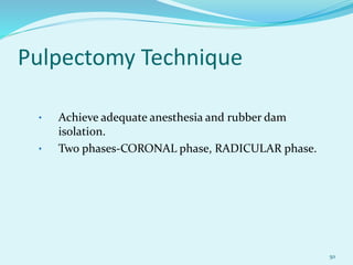 Pulpuctomy Pulpectomy | PPTX
