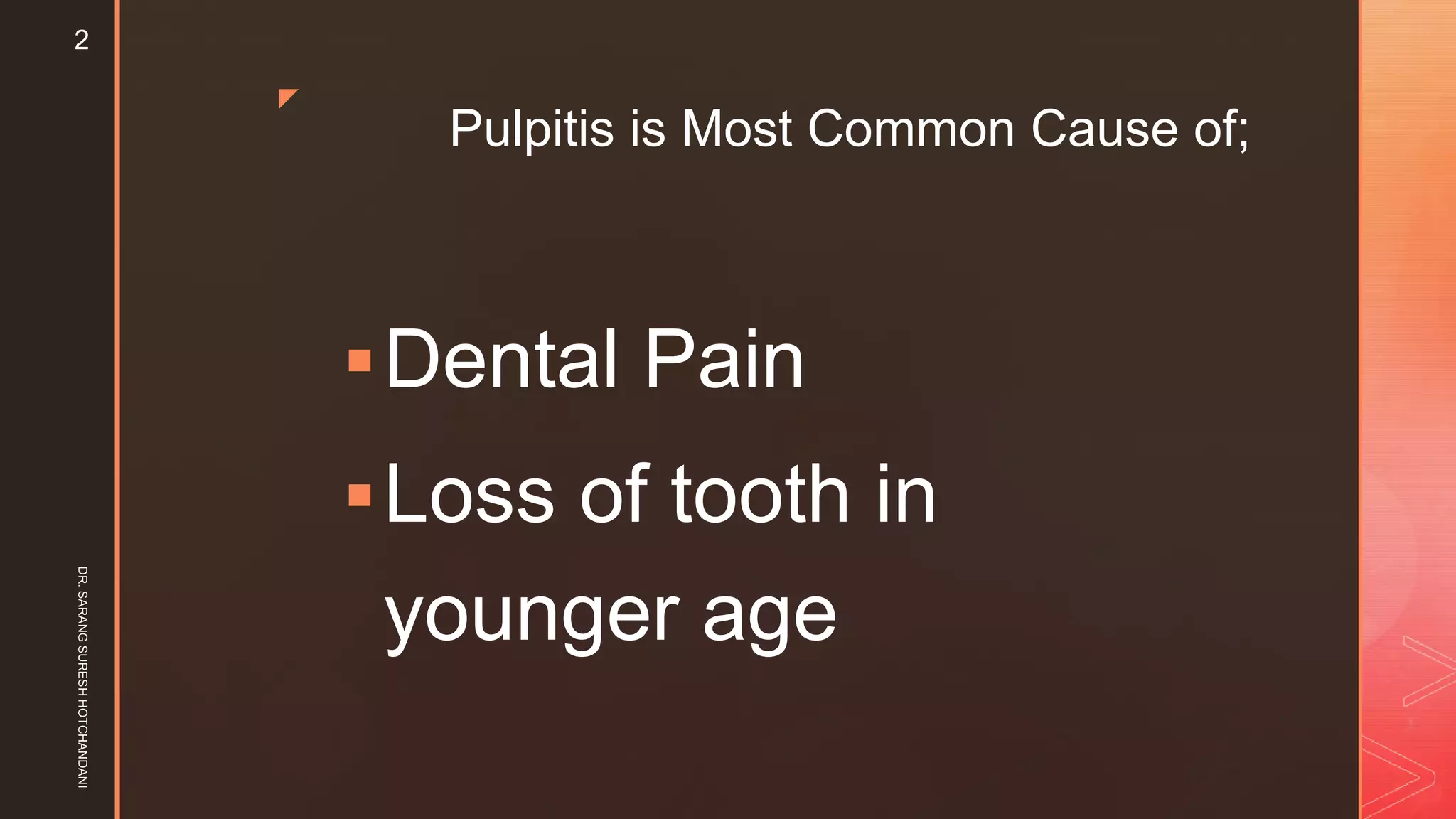 PULPITIS (PULP INFLAMMATION) - DENTISTRY | PPTX