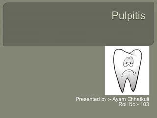  Dental pulp is a delicate
connective tissue
liberally interspersed
with tiny blood vessels,
lymphatics, nerves, and
undi...