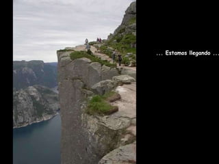 ... Estamos llegando ...  