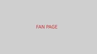 FAN PAGE
 