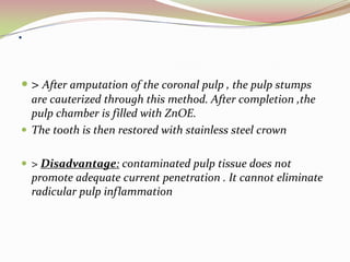 PROPERTIES OF CALCIUM HYDROXIDECalcific bridge formation(91% success)Germicidal activityVital pulp remainsClinical success to be 65% Hystological success 35%