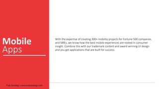 Mobile
Apps
With the expertise of creating 300+ mobility projects for Fortune 500 companies
and SMEs, we know how the best mobile experiences are rooted in consumer
insight. Combine this with our trademark content and award winning UI design
and you get applications that are built for success.
 