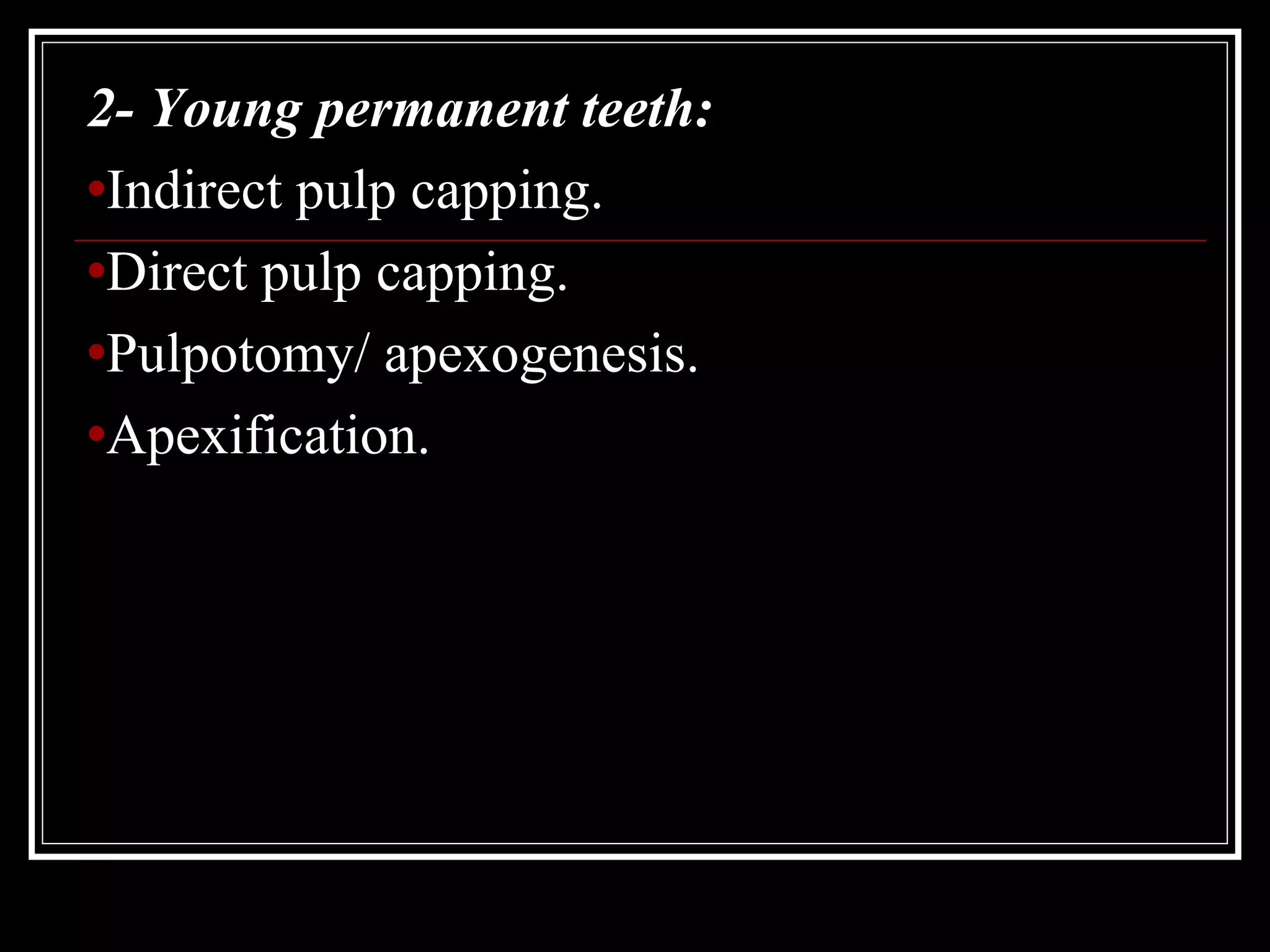 Pulp therapy for primary and young teeth | PPT