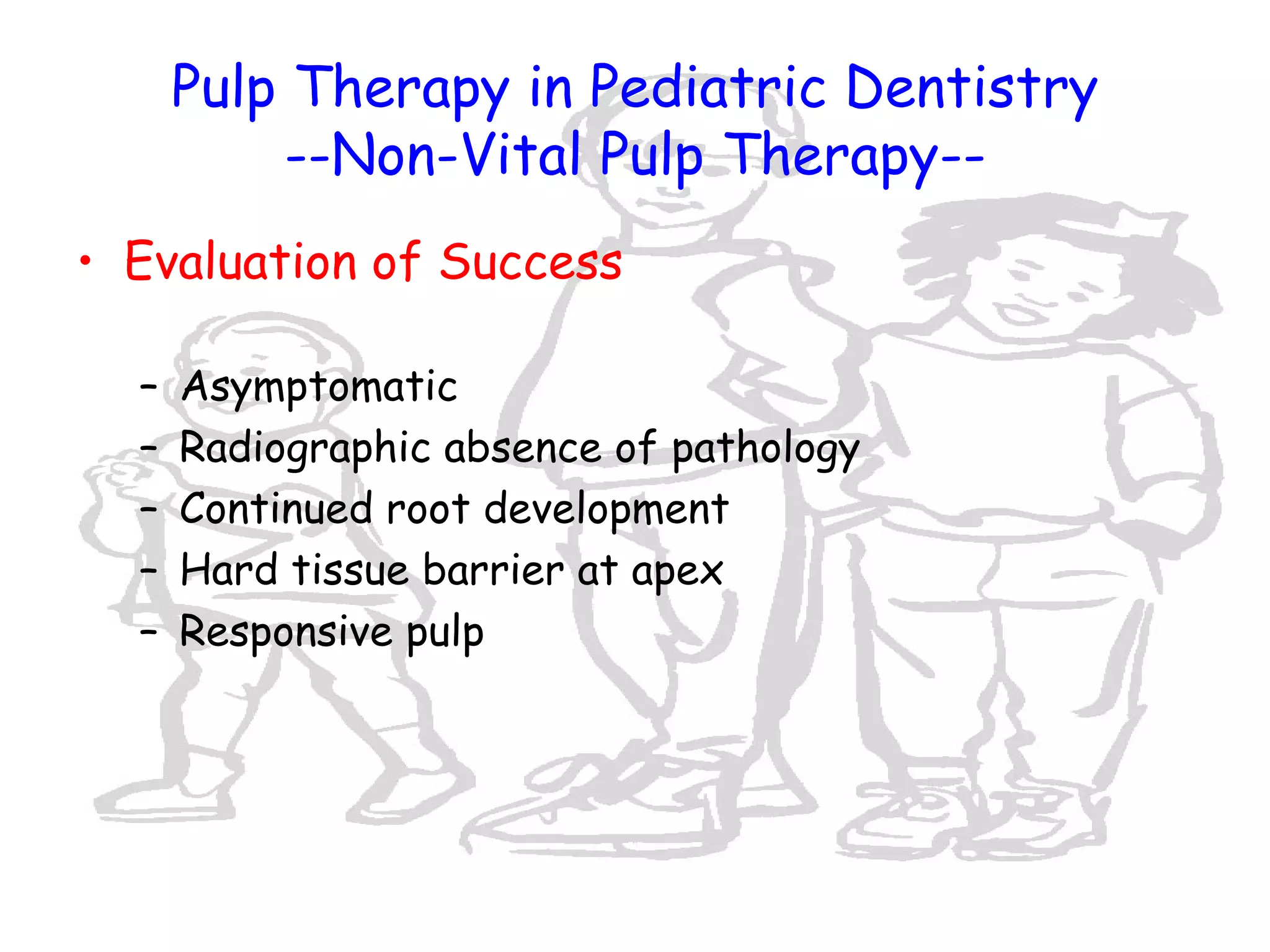 Pulp therapy in pediatric dentistry revised 2 | PPT