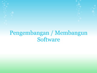 Langkah-langkah Membuat Software Aplikasi | PPT