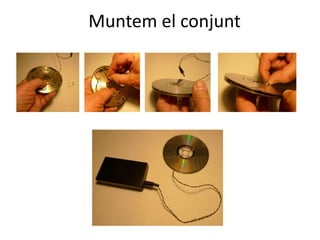Muntem el conjunt
 