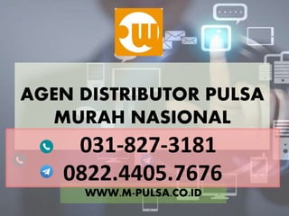 AGEN DISTRIBUTOR PULSA
MURAH NASIONAL
WWW.M-PULSA.CO.ID
031-827-3181
0822.4405.7676
 