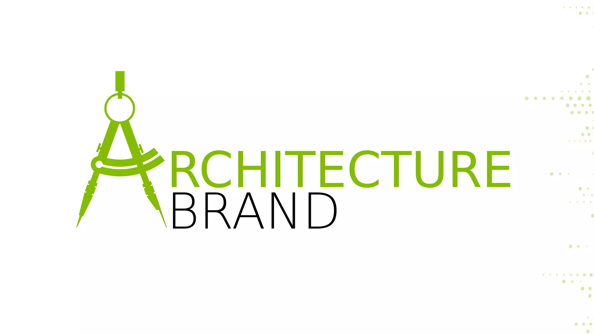RCHITECTURE
BRAND
 