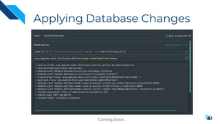 Applying Database Changes
Coming Soon..
 