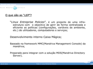 Desenvolvido pela Mandriva; 