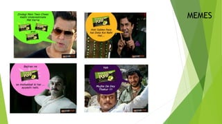 MEMES
 