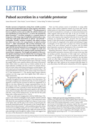 LETTER                                                                                                                                                        doi:10.1038/nature11746




Pulsed accretion in a variable protostar
James Muzerolle1, Elise Furlan2, Kevin Flaherty3, Zoltan Balog4 & Robert Gutermuth5


Periodic increases in luminosity arising from variable accretion                                    There are three primary sources of periodicity in young stellar
rates have been predicted for some pre-main-sequence close binary                                objects: stellar rotation, Keplerian rotation of an inner disk, and the
stars as they grow from circumbinary disks1–3. The phenomenon is                                 orbital motion of a close binary companion. Stellar rotation can mani-
known as pulsed accretion and can affect the orbital evolution and                               fest itself via localized hot or cool spots, or via interactions between the
mass distribution of young binaries2,4, as well as the potential for                             stellar magnetic field and the inner disk. In the case of L54361, we
planet formation5,6. Accretion variability is a common feature of                                reject stellar rotation effects on several grounds: (1) rotation periods
young stars, with a large range of amplitudes and timescales as mea-                             for pre-main-sequence stars range from a few days to two weeks18 (and
sured from multi-epoch observations at optical7,8 and infrared9–13                               protostars are typically faster still19), all lower than the measured
wavelengths. Periodic variations consistent with pulsed accretion                                period; (2) dark spots produce sinusoidal light curves, with amplitudes
have been seen in only a few young binaries via optical accretion                                of a few tenths of a magnitude in the optical and declining to longer
tracers14–16, albeit intermittently with accretion luminosity varia-                             wavelengths; (3) hot spots tend to produce less obvious periodicity
tions ranging from zero to 50 per cent from orbit to orbit. Here we                              owing to the more stochastic nature of accretion, and can exhibit
report that the infrared luminosity of a young protostar (of age about                           phase-dependent asymmetric illumination of the circumstellar mate-
105 years) increases by a factor of ten in roughly one week every                                rial as they rotate with the star20, which we do not see.
25.34 days. We attribute this to pulsed accretion associated with an                                Regarding phenomena related to Keplerian rotation of an inner
unseen binary companion. The strength and regularity of this accre-                              disk, persistent asymmetric structures such as warps in the inner disk
tion signal is surprising; it may be related to the very young age of the                        can produce periodic obscuration of both single stars7 and binary
system, which is a factor of ten younger than the other pulsed accre-                            systems21,22. We argue that the data are not consistent with this scen-
tors previously studied.                                                                         ario in several respects: (1) obscuration localized to the disk plane
    We obtained multi-epoch mid-infrared (MIR) observations of the                               would not affect light propagating in the perpendicular direction
star forming region IC 348 using the Spitzer Space Telescope. Among                              through the outflow cavity; (2) obscuration events produce characte-
the roughly 300 pre-main-sequence objects in the cluster, the protostar                          ristic light curve ‘dips’, whereas we see a positive pulse-like shape; (3)
LRLL 54361 (which we refer to here as L54361) exhibits by far the                                as we show below, the MIR and far-infrared flux of L54361 originates
largest MIR flux variability. We have a total of 81 separate observa-
tions of L54361 taken with all three instruments on board Spitzer. The                                                       –9
multi-epoch spectral energy distribution (SED) is shown in Fig. 1. The
measured bolometric luminosity of the system ranges from about 0.2
to 2.7 solar luminosities (L[). The spectral shape remains relatively
constant over this range, apart from slightly bluer MIR colours at                                                          –10
                                                                                                   log λFλ (erg cm–2 s–1)




higher luminosities.
    The photometric light curve indicates that the flux variations occur
repeatedly throughout the seven-year span of our observations. The                                                          –11
two longest contiguous sets of photometry (Fig. 2) reveal a strong pulse
signature in which the flux increases by about two magnitudes in as
little as a few days, followed by a longer exponential decay over the
                                                                                                                            –12
following few weeks. The combined photometric data set suggests that
the variability of L54361 is periodic in nature; the pulse shape revealed
by the contiguous warm Spitzer photometry appears in the older data
and at other wavelengths, albeit with variations in the pulse width and                                                     –13
peak flux. Using several statistical tests, we find that the flux peaks
repeat with a robust period of 25.34 6 0.01 d.                                                                                           10                                               100
                                                                                                                                                 λ (μm)
    Follow-up multi-epoch imaging taken with the Hubble Space Tele-
scope at near-infrared wavelengths reveals spatially resolved scattered                          Figure 1 | Multi-epoch spectral energy distribution of L54361. Our
light structures associated with L54361 (Fig. 3). The central source varies                      complete set of observations taken during cryogenic Spitzer operations are
with almost the same amplitude and light curve shape at 1.6 mm as seen                           shown, including photometry from all four IRAC channels at 3.6–8 mm and the
in the Spitzer data, and the peak occurs exactly as expected given the                           MIPS 24 and 70 mm channels (diamonds), as well as 7 epochs of IRS
previously determined period. The geometry of the scattered light is                             spectroscopy (in chronological order: red, green, magenta, blue, cyan, purple
                                                                                                 and orange lines). Each single-epoch SED exhibits a shape characteristic
similar to that of other protostars17, and is probably produced by cavities
                                                                                                 of class I objects, with the flux rising sharply to longer wavelengths and a strong
carved out of an infalling envelope by one or more outflows. The appa-                           silicate absorption feature at 8–12 mm. Between epochs, however, the flux
rent motion of the scattered light indicates a light echo produced as the                        varies by as much as an order of magnitude at all wavelengths, with only a
pulse peak light travels through the outflow cavities, and suggests that                         slightly shallower spectral slope in the ,15–70-mm continuum as the
the source of the illumination is relatively isotropic.                                          flux increases.
1
 Space Telescope Science Institute, 3700 San Martin Drive, Baltimore, Maryland 21218, USA. 2National Optical Astronomy Observatory, Tucson, Arizona 85719, USA. 3Steward Observatory, 933 North
Cherry Avenue, University of Arizona, Tucson, Arizona 85721, USA. 4Max-Planck-Institut fur Astronomie, Konigstuhl 17, 69117 Heidelberg, Germany. 5Department of Astronomy, University of
Massachusetts, Amherst, Massachusetts 01003, USA.


3 7 8 | N AT U R E | VO L 4 9 3 | 1 7 J A N U A RY 2 0 1 3
                                                           ©2013 Macmillan Publishers Limited. All rights reserved
 