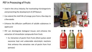 Pef Process Pulsed Electric Fields for Food Processing Technology-ppt.pptx