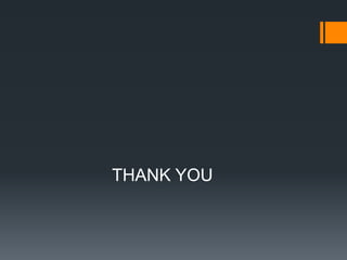 THANK YOU
 