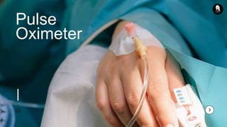 02
Pulse
Oximeter
 