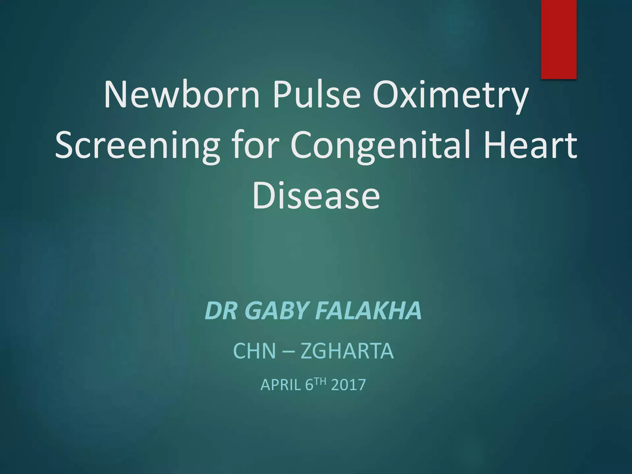 Pulse oximetry screening in newborns PPT