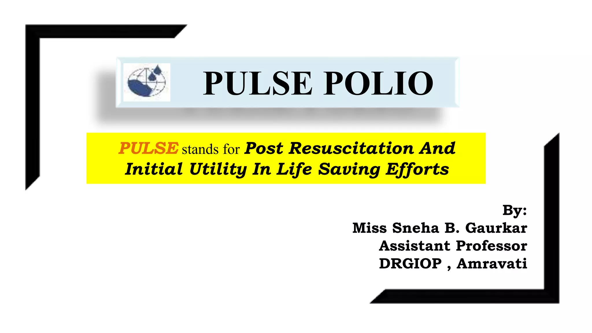 Pulse polio programme.pptx