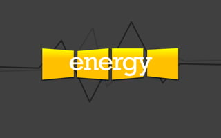 energy
 