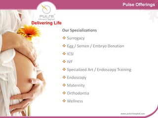 Pulse Offerings Delivering Life Our Specializations ,[object Object]