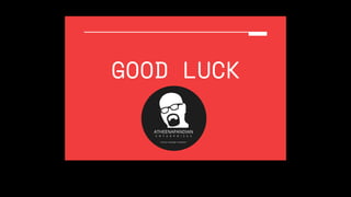 GOOD LUCK
 
