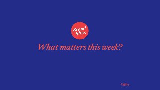 What matters this week?
 