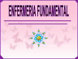 ENFERMERIA FUNDAMENTAL 