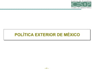 POLÍTICA EXTERIOR DE MÉXICO 