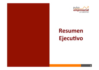 3	
  
Resumen	
  
Ejecu+vo	
  
 