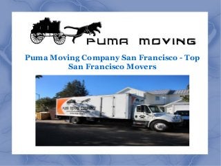 Puma Moving Company San Francisco - Top
San Francisco Movers

 
