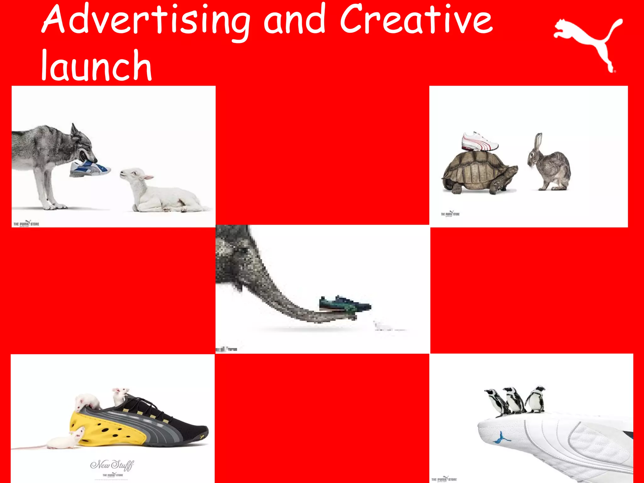 Advertising and Creative
launch
 