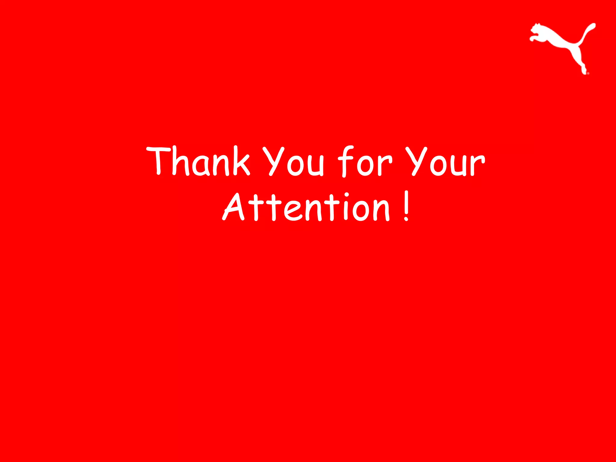 Thank You for Your
Attention !
 