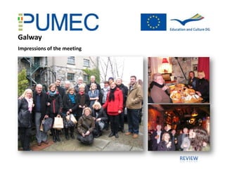 Galway
Impressions of the meeting
 