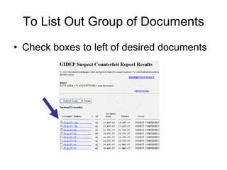 To List Out Group of Documents
• Check boxes to left of desired documents
 