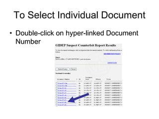 To Select Individual Document
• Double-click on hyper-linked Document
  Number
 