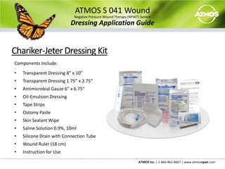ATMOS S 041 WoundNegative Pressure Wound Therapy (NPWT) SystemSetup GuideLocking Control PanelPress both the Increase and Decrease Buttons at the same time to lock the control panel.