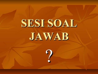SSEESSII SSOOAALL 
JJAAWWAABB 
?? 
 