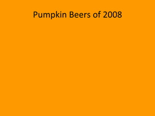 Pumpkin Beers of 2008 
