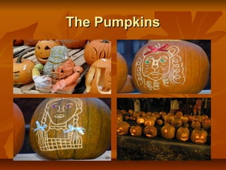 The Pumpkins
 