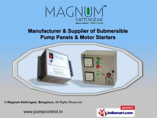 Manufacturer & Supplier of Submersible
    Pump Panels & Motor Starters
 